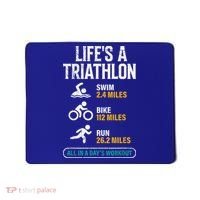 Triathlete Life's A Triathlon Funny Triathletics Mousepad thumb 0
