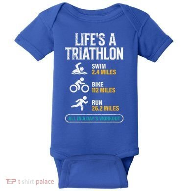 Triathlete Life's A Triathlon Funny Triathletics Baby Bodysuit