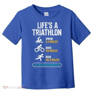 Triathlete Life's A Triathlon Funny Triathletics Toddler T-Shirt