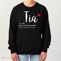 Tia Like A Mom Only Cooler Can Keep Calm New Aunt Gift Women's Sweatshirt thumb 0