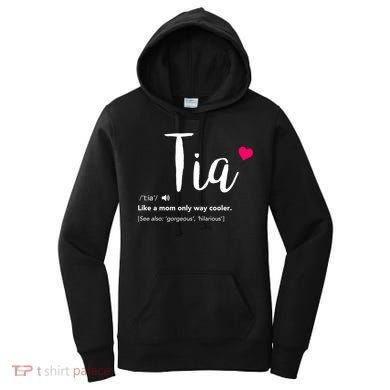 Tia Like A Mom Only Cooler Can Keep Calm New Aunt Gift Women's Hoodie