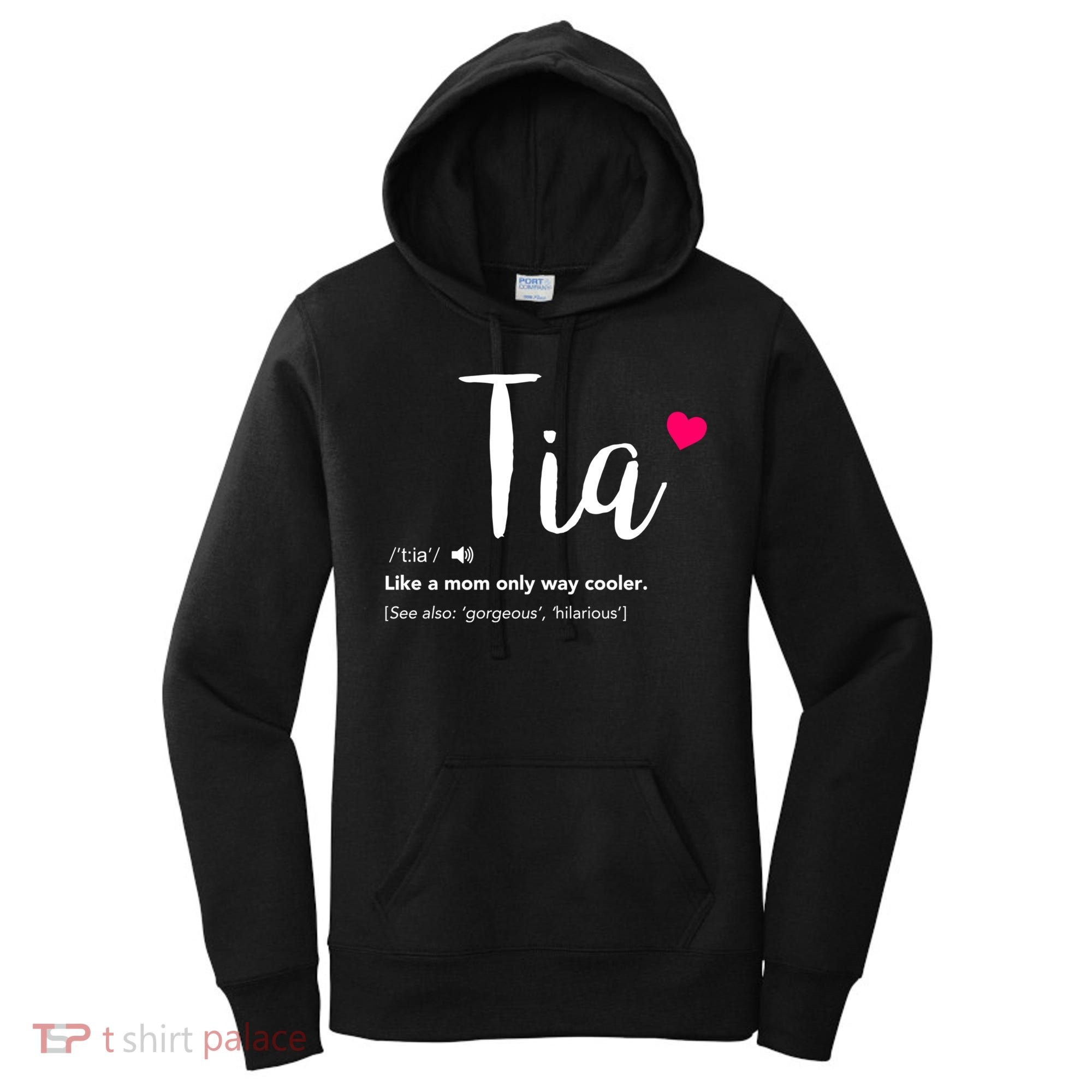 Tia Like A Mom Only Cooler Can Keep Calm New Aunt Gift Women's Hoodie