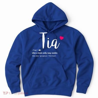 Tia Like A Mom Only Cooler Can Keep Calm New Aunt Gift Hoodie