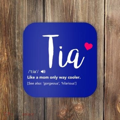 Tia Like A Mom Only Cooler Can Keep Calm New Aunt Gift Coaster