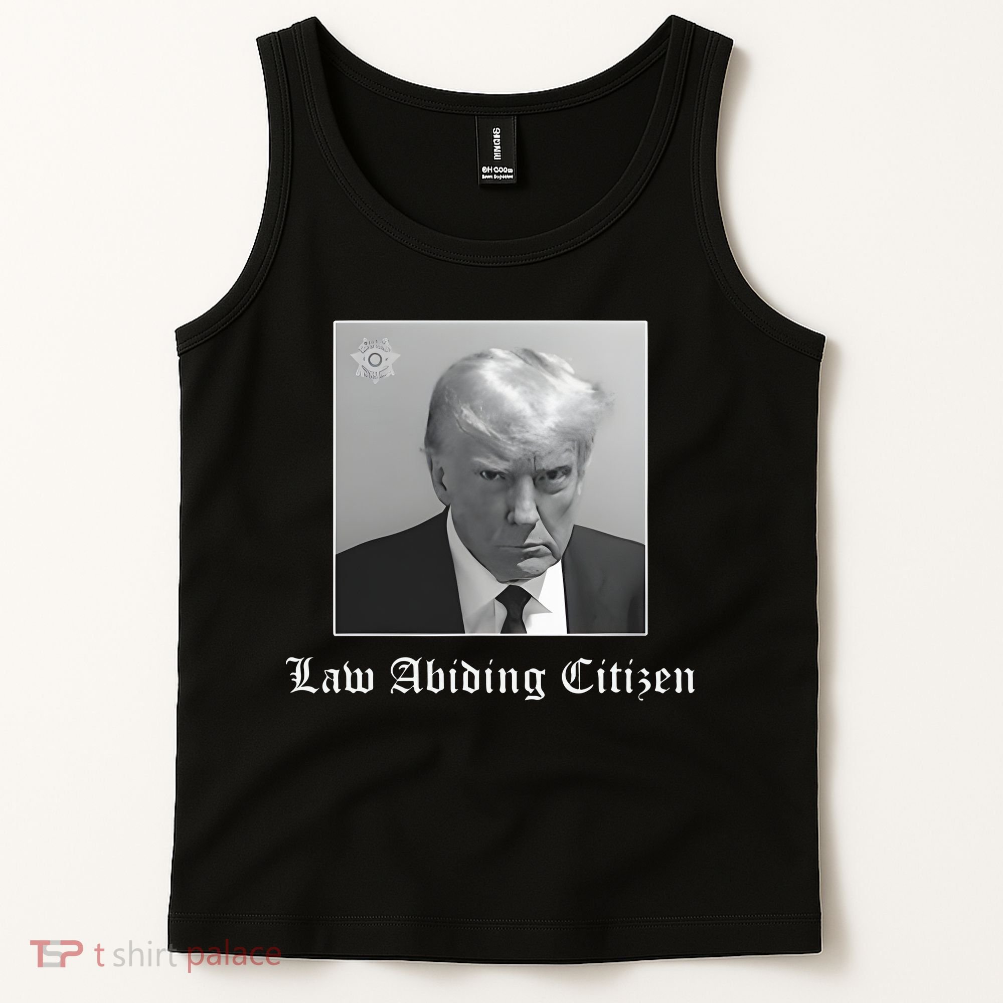 Trump Law Abiding Citizen My Ass Got Arrested Tank Top