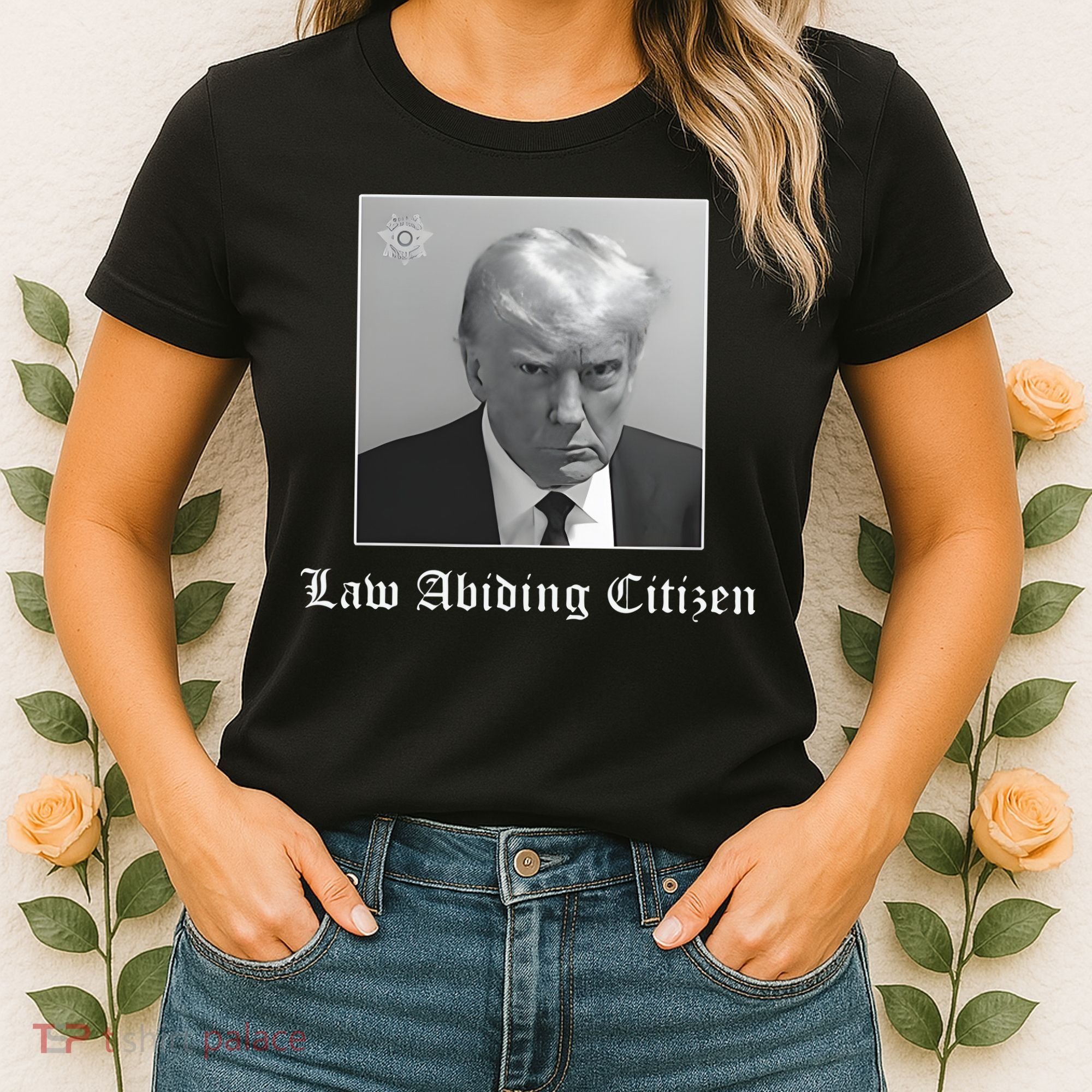 Trump Law Abiding Citizen My Ass Got Arrested Women's T-Shirt