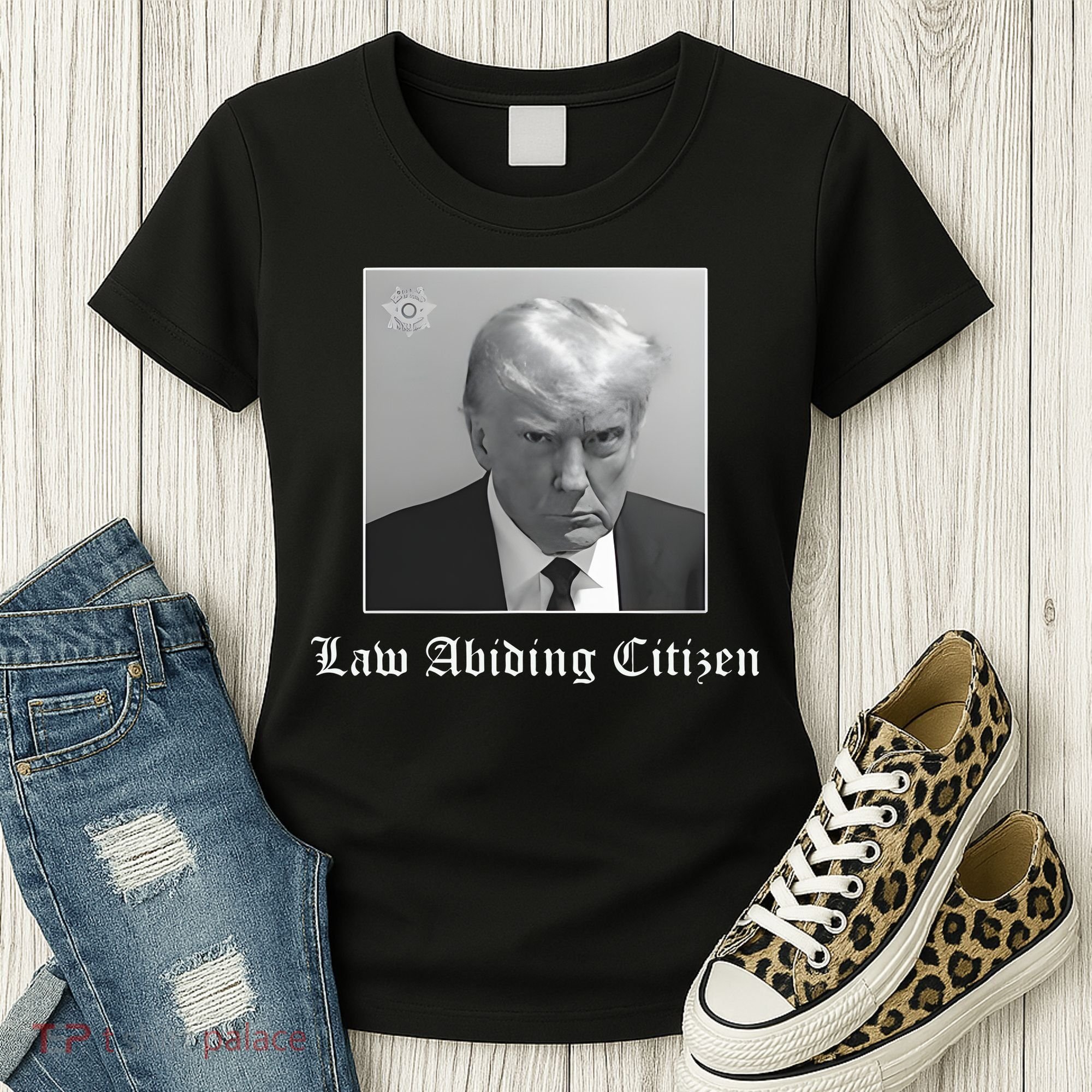 Trump Law Abiding Citizen My Ass Got Arrested Women's T-Shirt