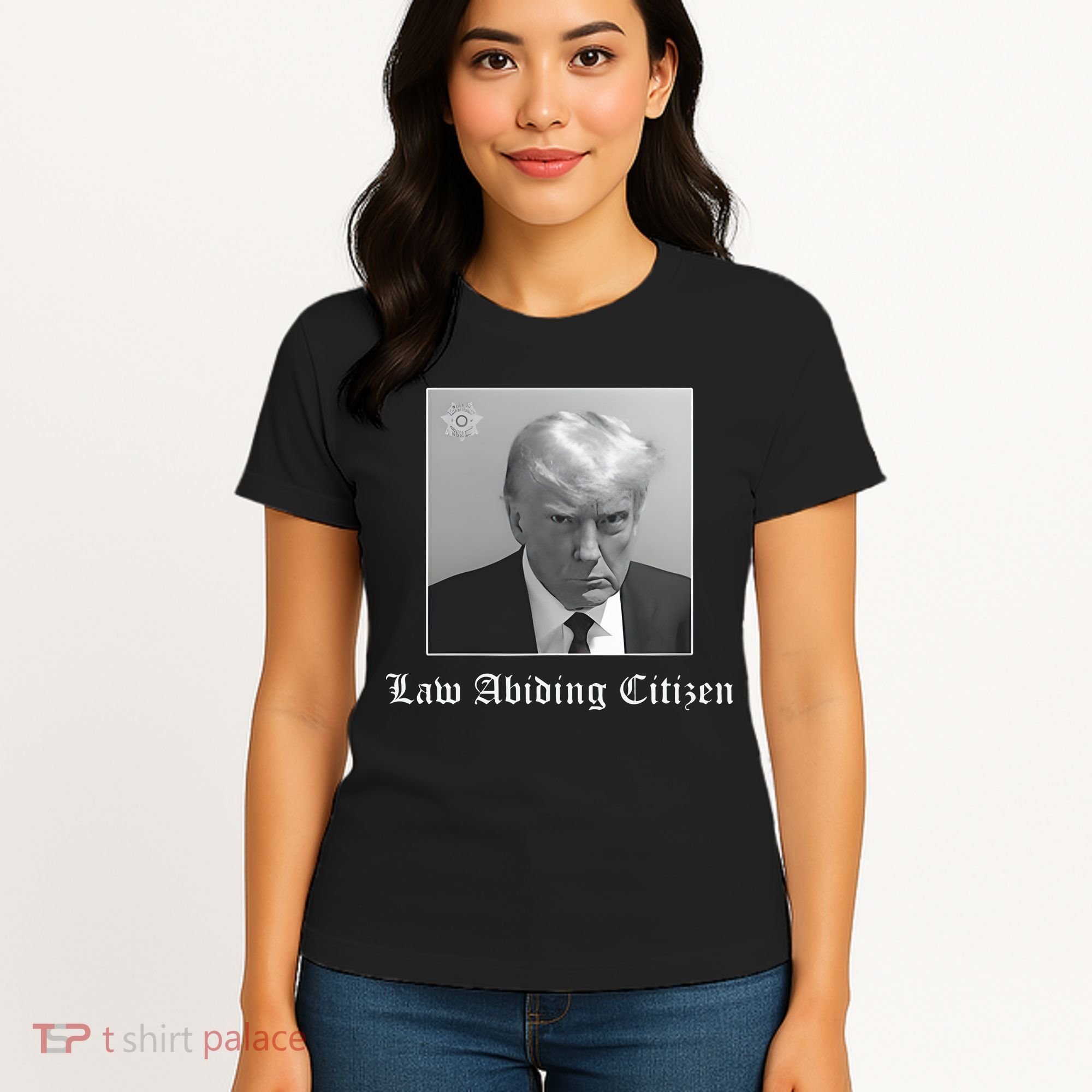 Trump Law Abiding Citizen My Ass Got Arrested Women's T-Shirt