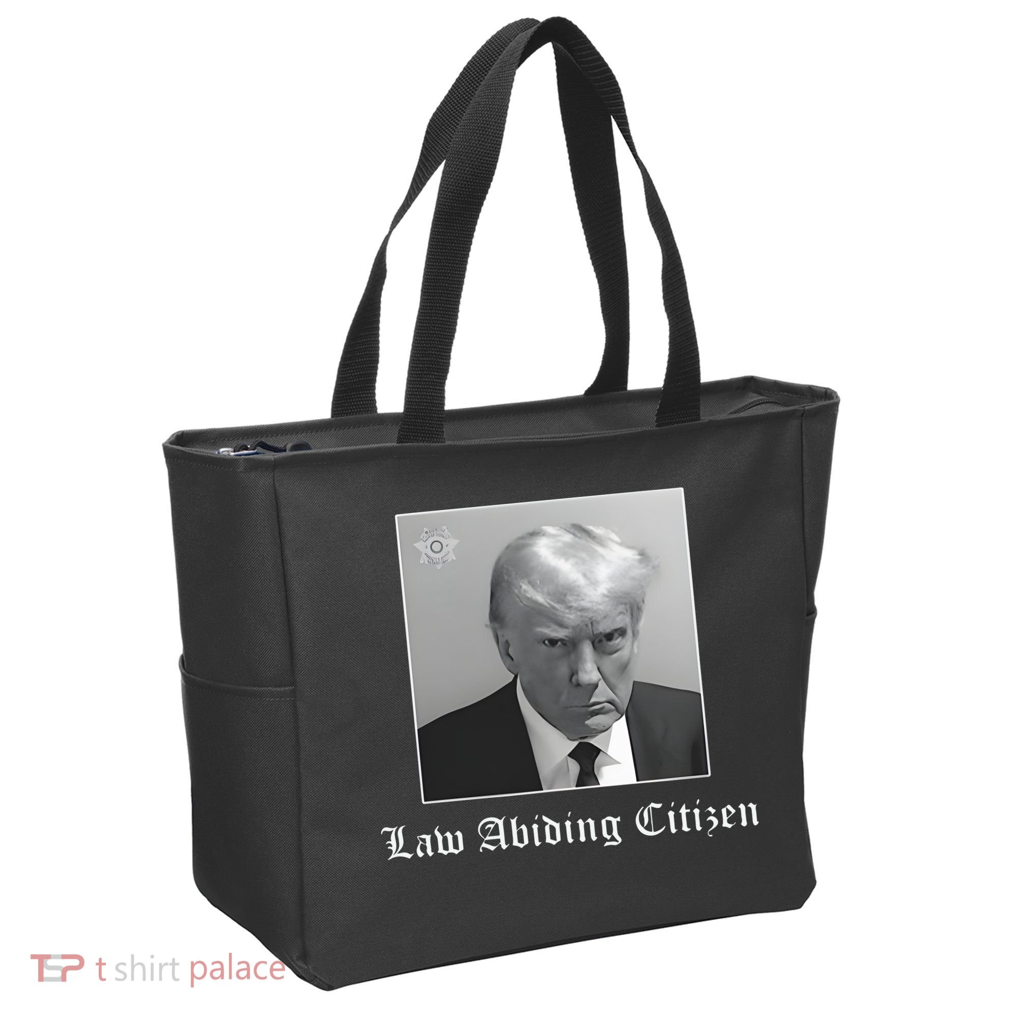 Trump Law Abiding Citizen My Ass Got Arrested Tote Bag