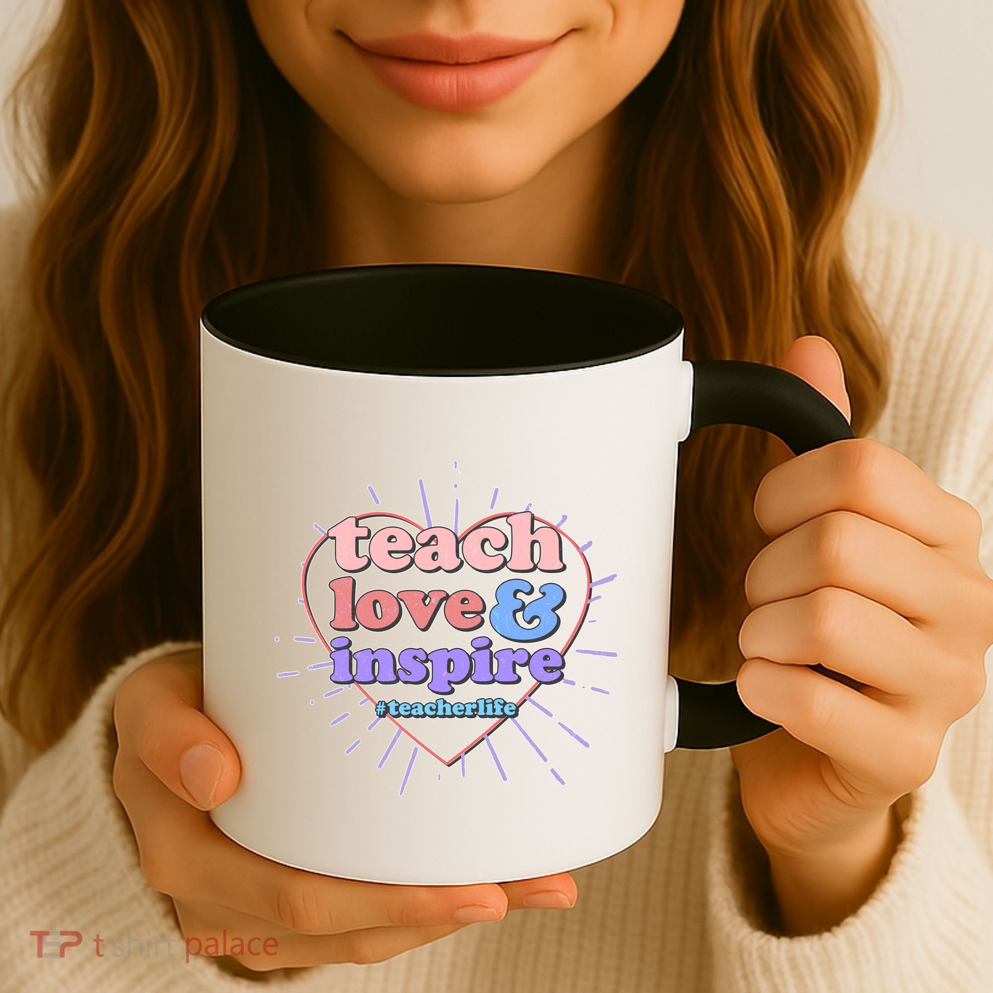 Teach Love And Inspire #Teacher Life Coffee Mug