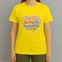 Teach Love And Inspire #Teacher Life T-Shirt thumb 4