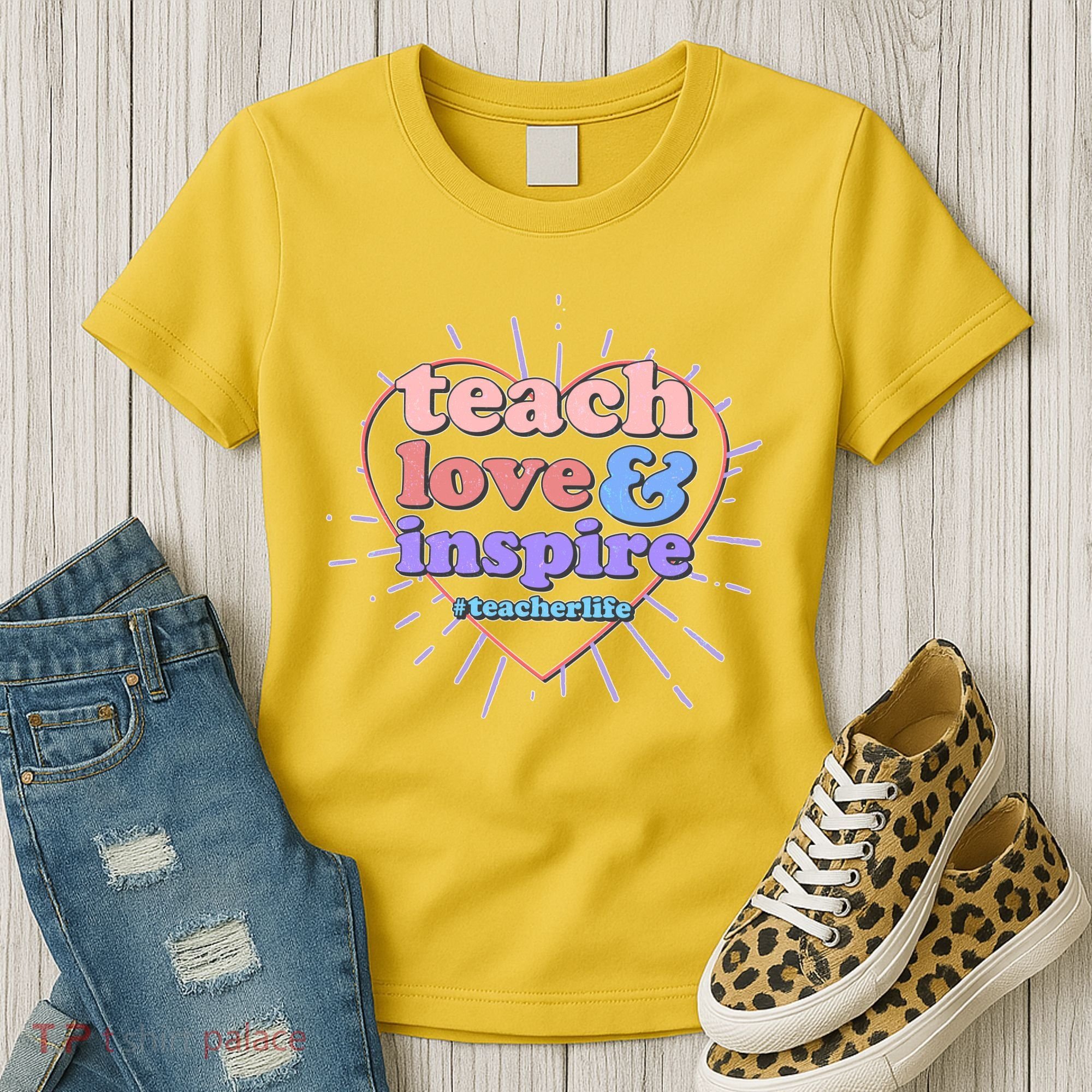 Teach Love And Inspire #Teacher Life Women's T-Shirt