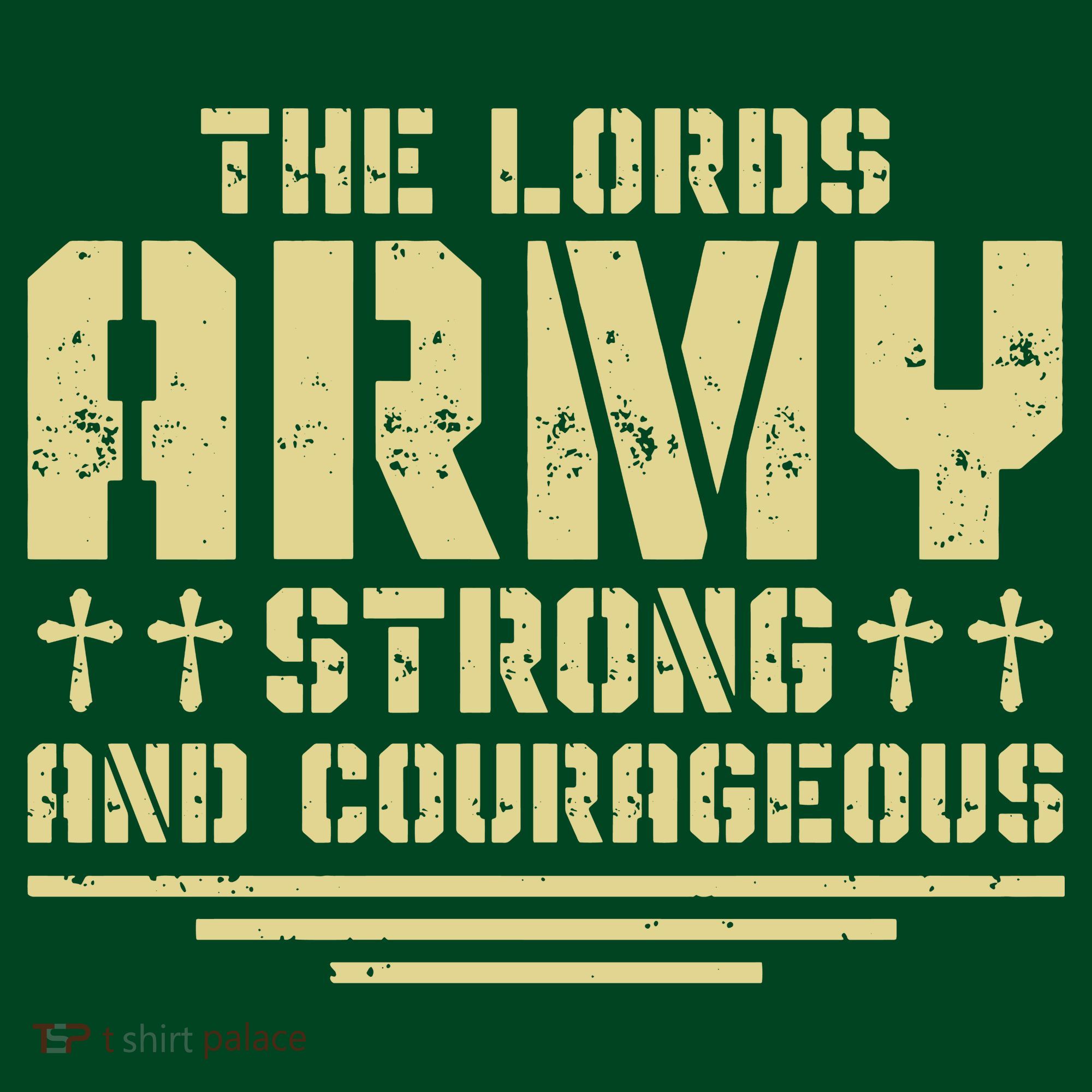 The Lords Army Strong And Courageous Jesus Christ Hoodie