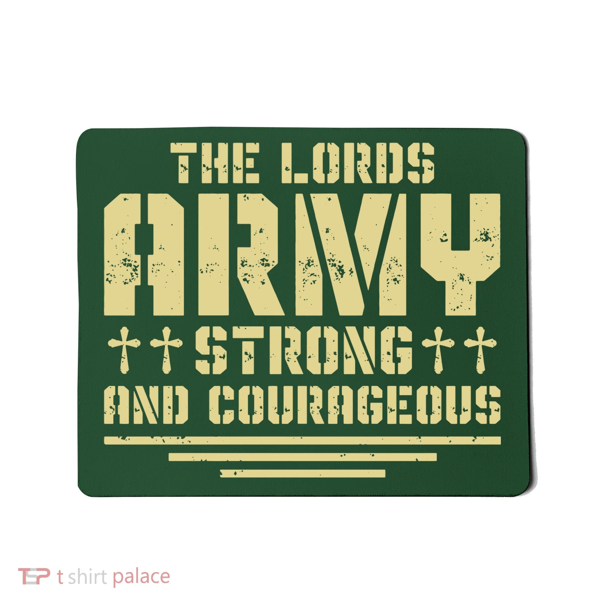 The Lords Army Strong And Courageous Jesus Christ Mousepad