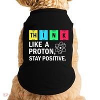 Think Like A Proton Stay Positive Funny Science Doggie Tank thumb 0