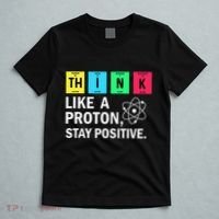 Think Like A Proton Stay Positive Funny Science T-Shirt thumb 5