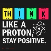 Think Like A Proton Stay Positive Funny Science Ornament thumb 1