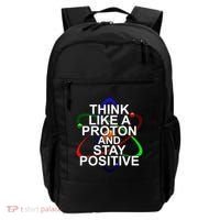 Think Like A Proton And Stay Positive Science Backpack thumb 0