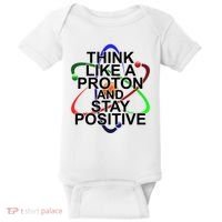 Think Like A Proton And Stay Positive Science Baby Bodysuit thumb 0
