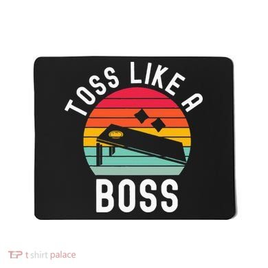 Toss Like A Boss Bean Bag Player Funny Cornhole Mousepad