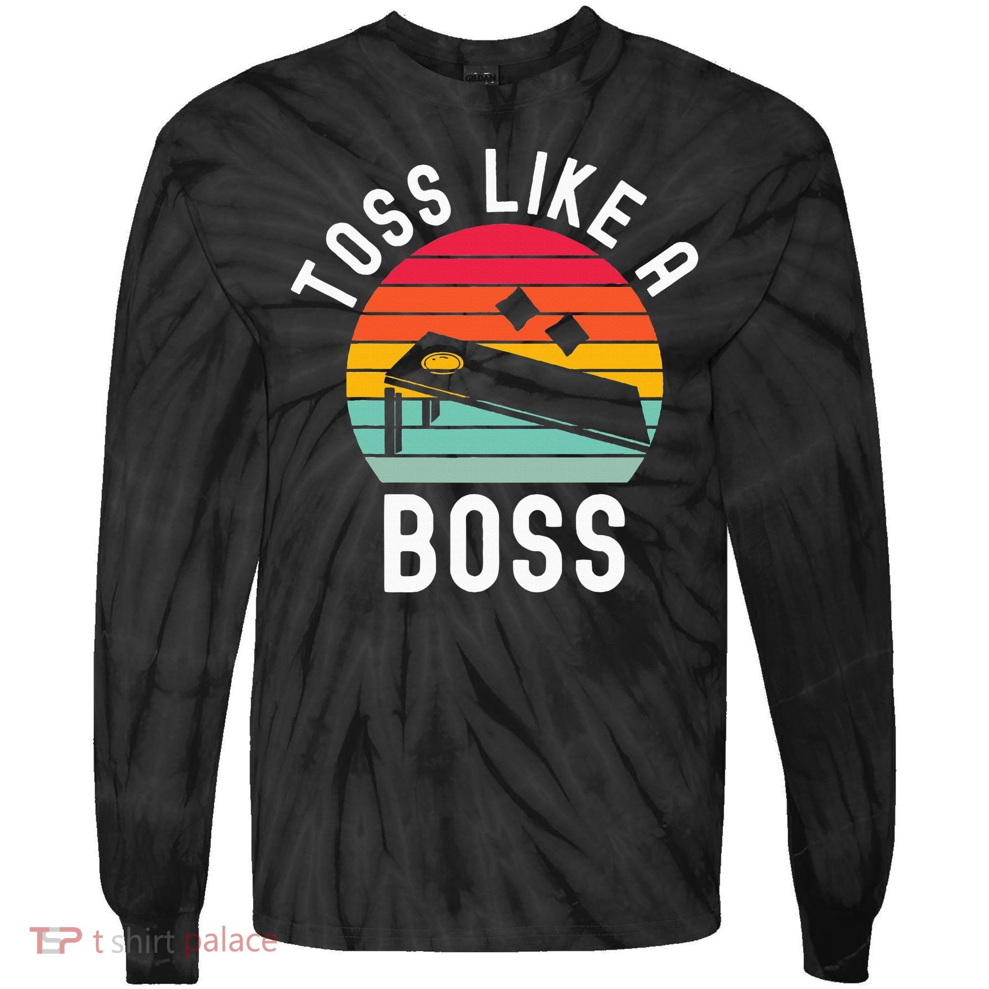 Toss Like A Boss Bean Bag Player Funny Cornhole Tie-Dye Long Sleeve Shirt