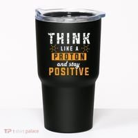 Think Like A Proton And Stay Positive Funny Nerd Chemistry Tumbler thumb 0