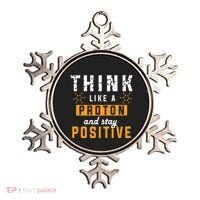 Think Like A Proton And Stay Positive Funny Nerd Chemistry Ornament thumb 0
