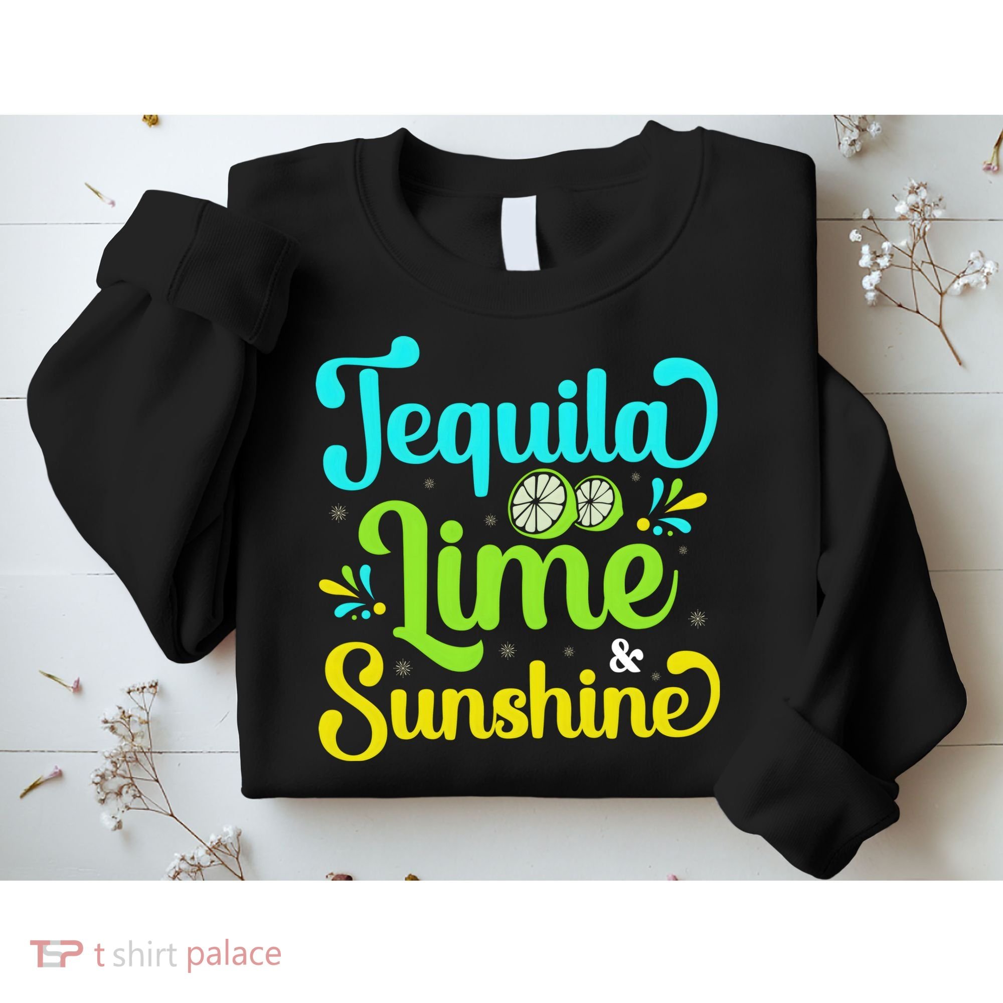 Tequila Lime And Sunshine Funny Beach Summer Vacation Cinco De Mayo Sweatshirt
