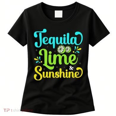 Tequila Lime And Sunshine Funny Beach Summer Vacation Cinco De Mayo Women's T-Shirt