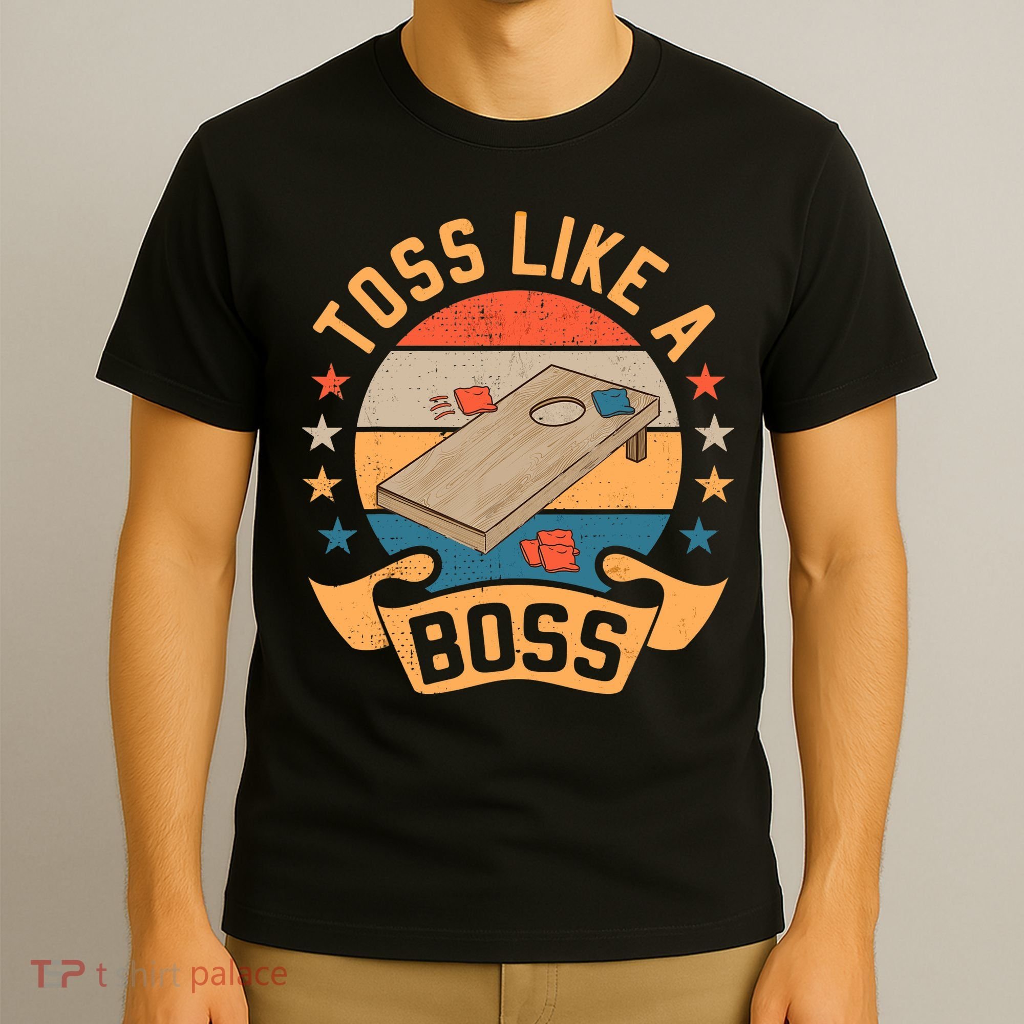 Toss Like A Boss Cornhole Champion Bean Bag Toss Game T-Shirt