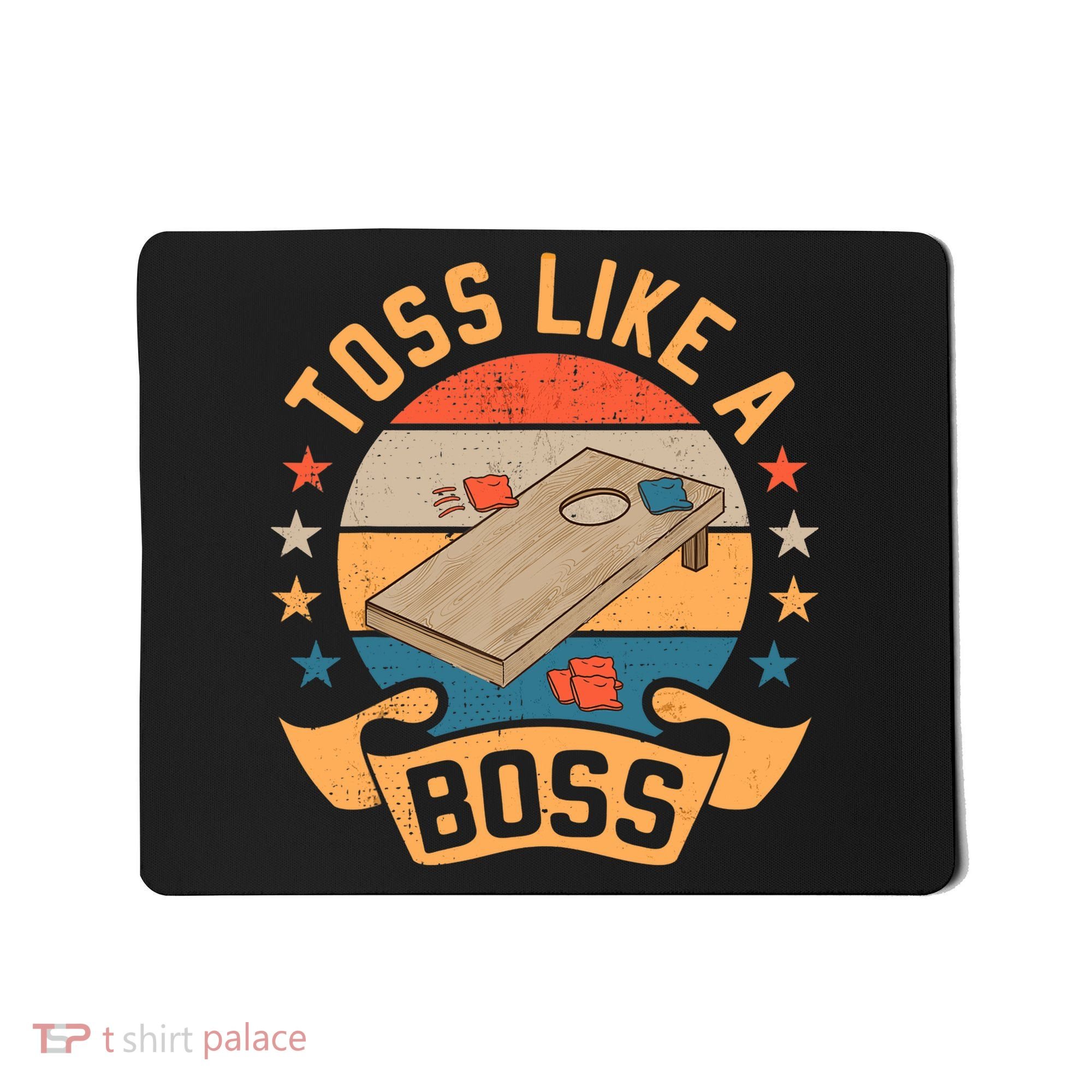 Toss Like A Boss Cornhole Champion Bean Bag Toss Game Mousepad