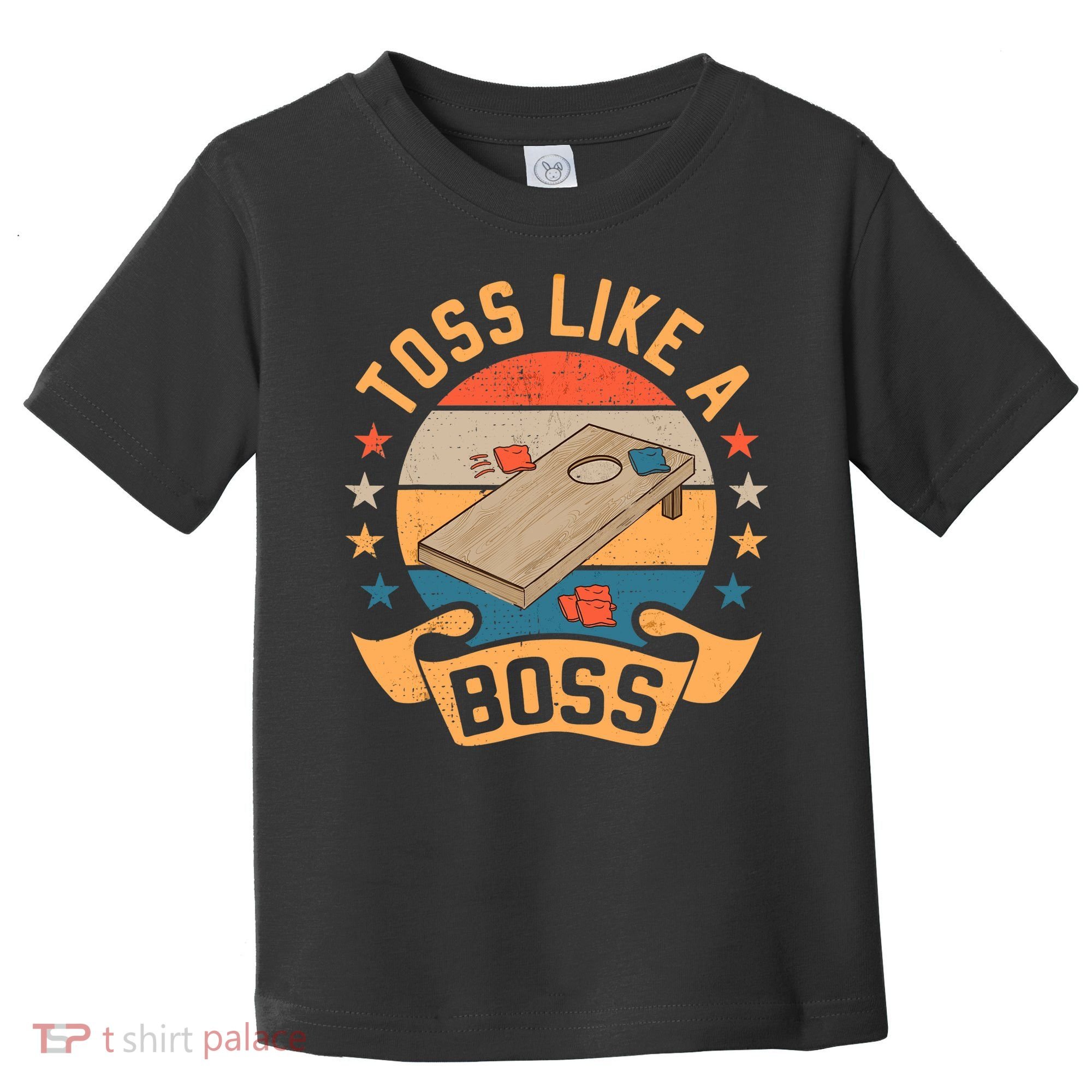 Toss Like A Boss Cornhole Champion Bean Bag Toss Game Toddler T-Shirt