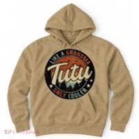 Tutu Like A Grandma Only Cooler Retro Mother's Day Hoodie thumb 0