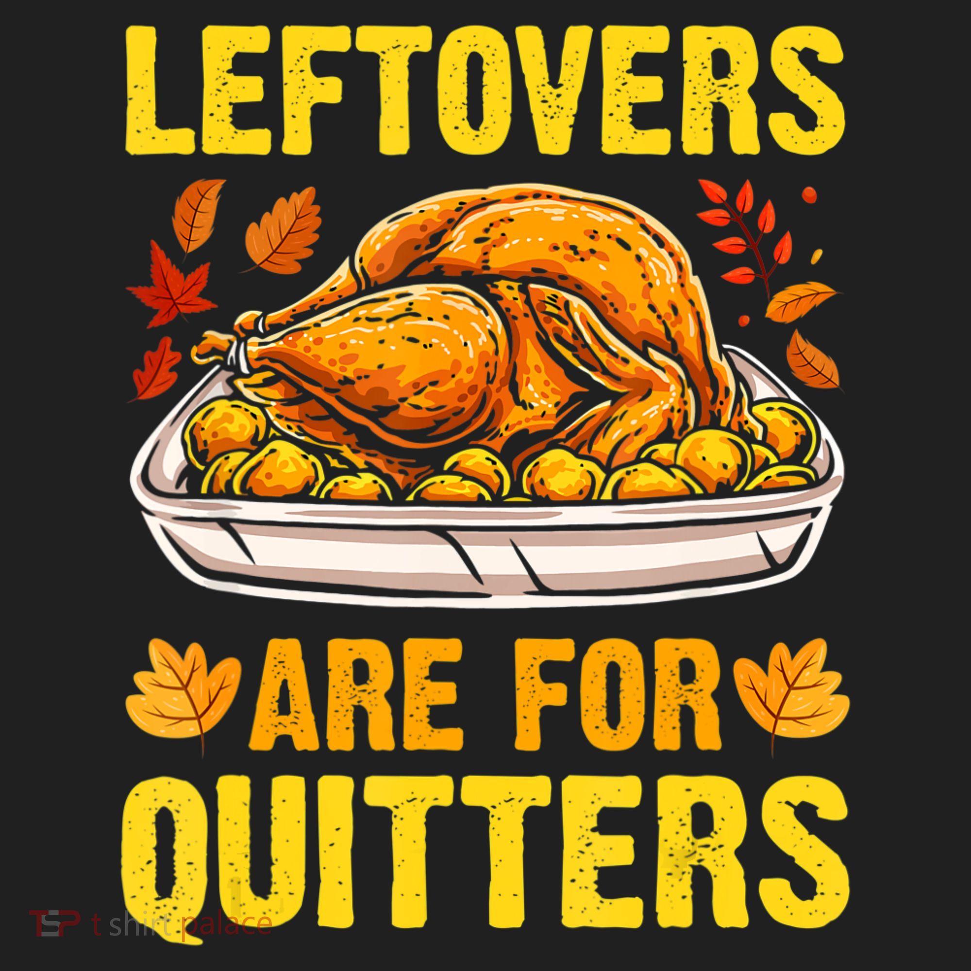 Turkey Leftovers Are For Quitters Thanksgiving Dinner Beanie