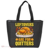 Turkey Leftovers Are For Quitters Thanksgiving Dinner Tote Bag thumb 0