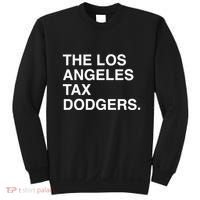 The Los Angeles Tax Dodgers Sweatshirt thumb 0