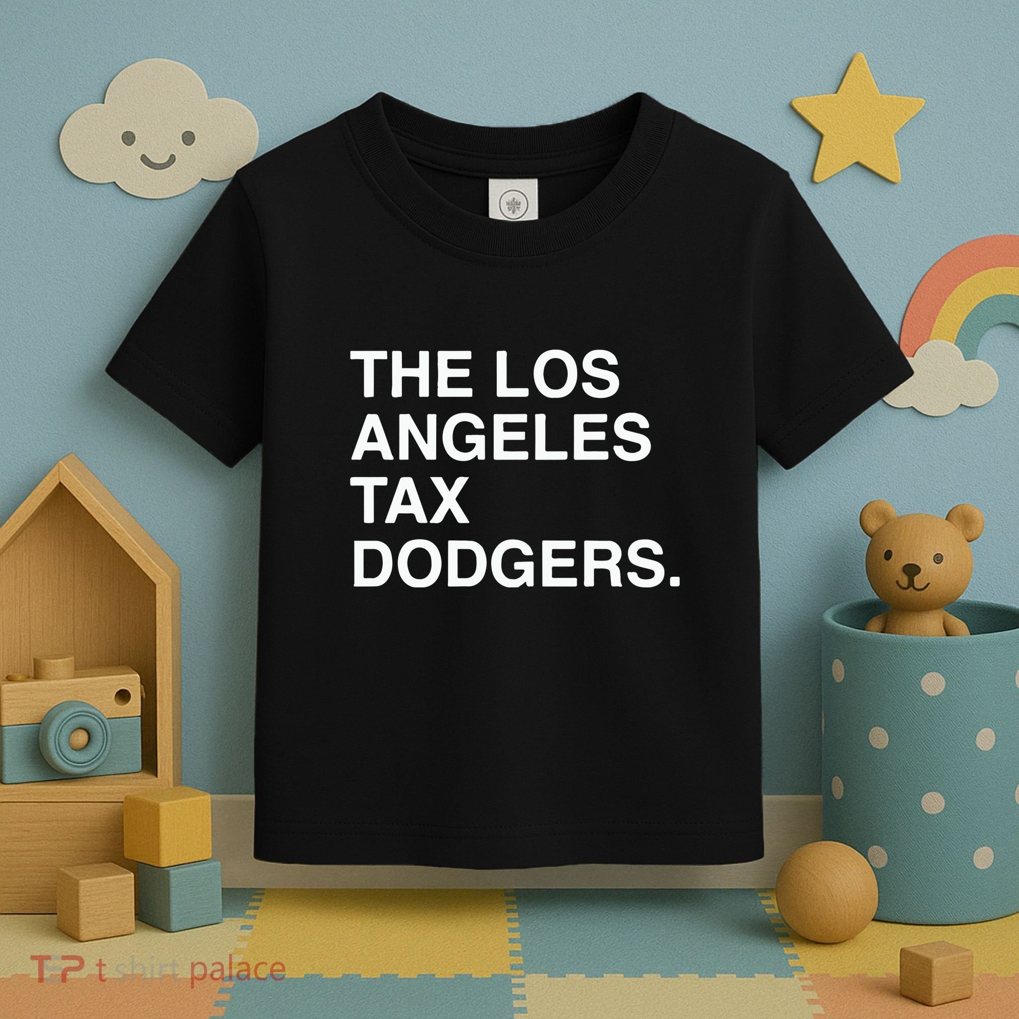 The Los Angeles Tax Dodgers Toddler T-Shirt