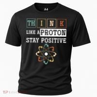 Think Like A Proton Stay Positive Periodic Table Chemistry Cooling Performance Crew T-Shirt thumb 0