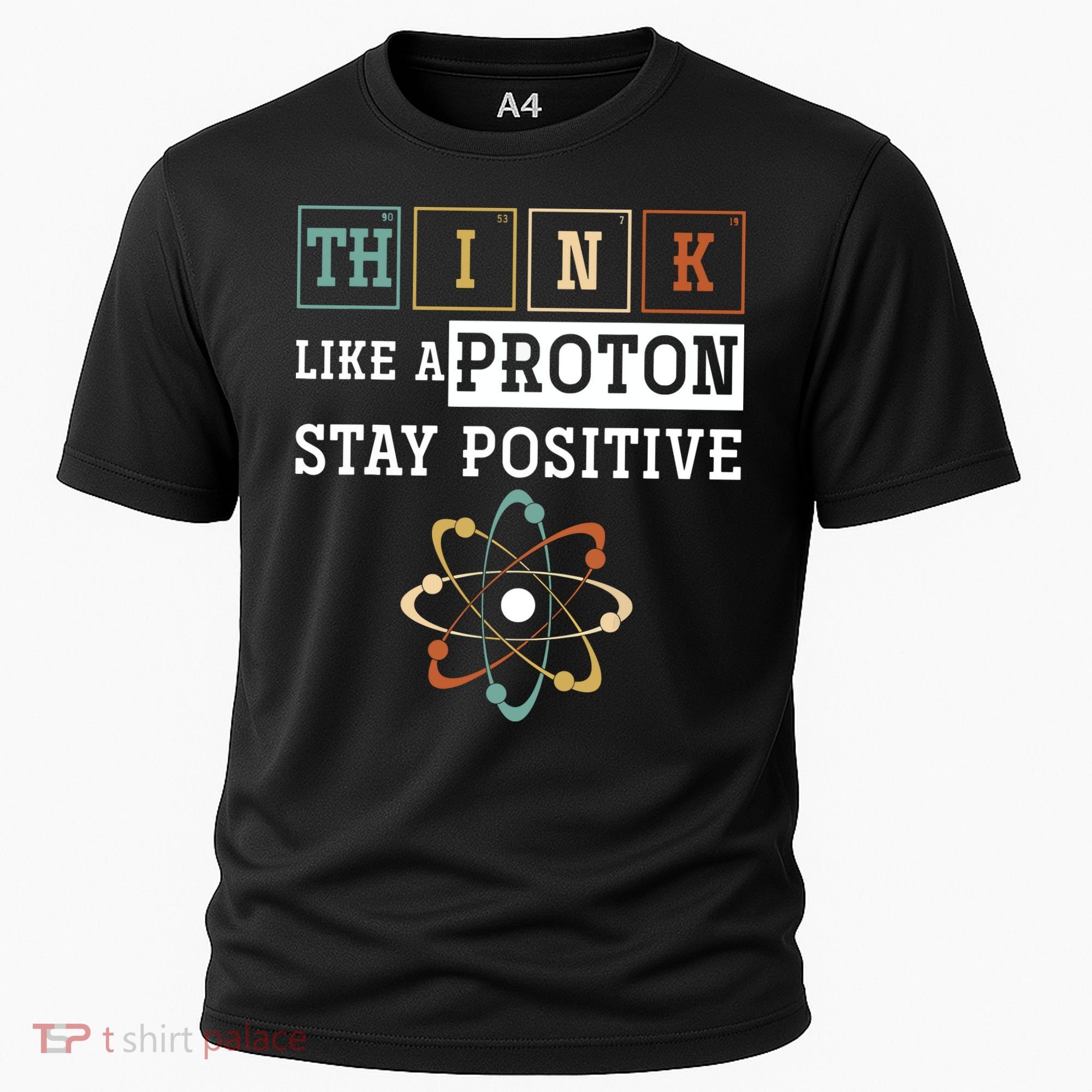 Think Like A Proton Stay Positive Periodic Table Chemistry Cooling Performance Crew T-Shirt