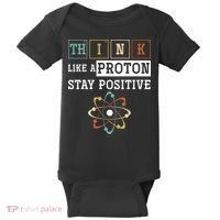 Think Like A Proton Stay Positive Periodic Table Chemistry Baby Bodysuit thumb 0