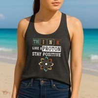 Think Like A Proton Stay Positive Periodic Table Chemistry Women's Tank Top thumb 2