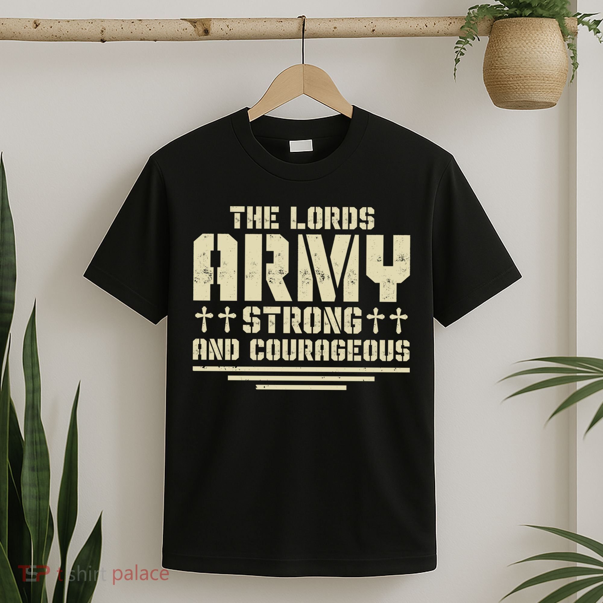The Lords Army Strong And Courageous Jesus Christ T-Shirt
