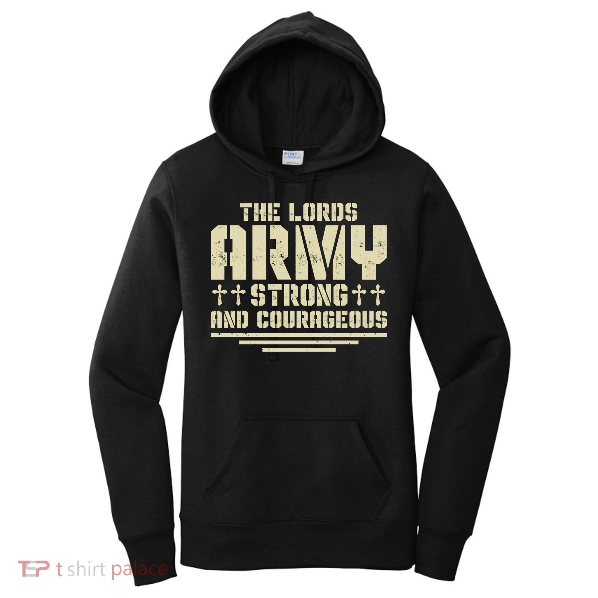 The Lords Army Strong And Courageous Jesus Christ Women's Hoodie