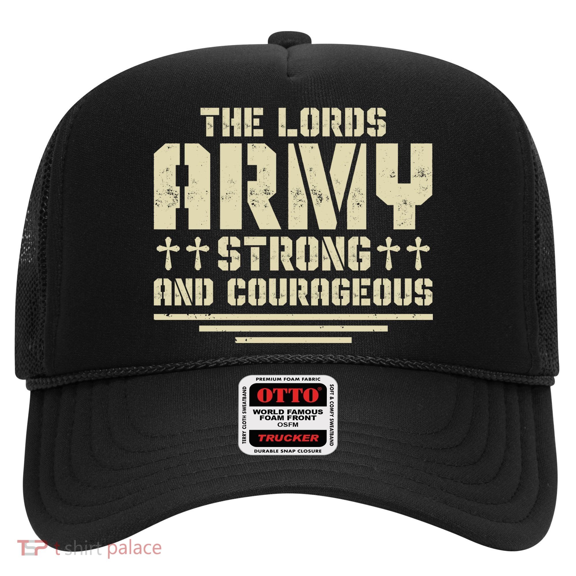 The Lords Army Strong And Courageous Jesus Christ Hat