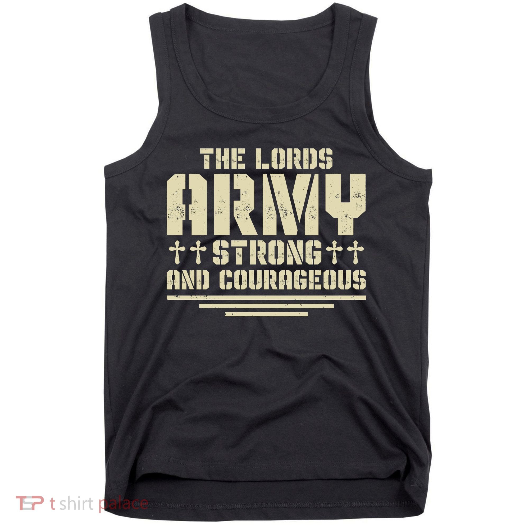 The Lords Army Strong And Courageous Jesus Christ Tank Top