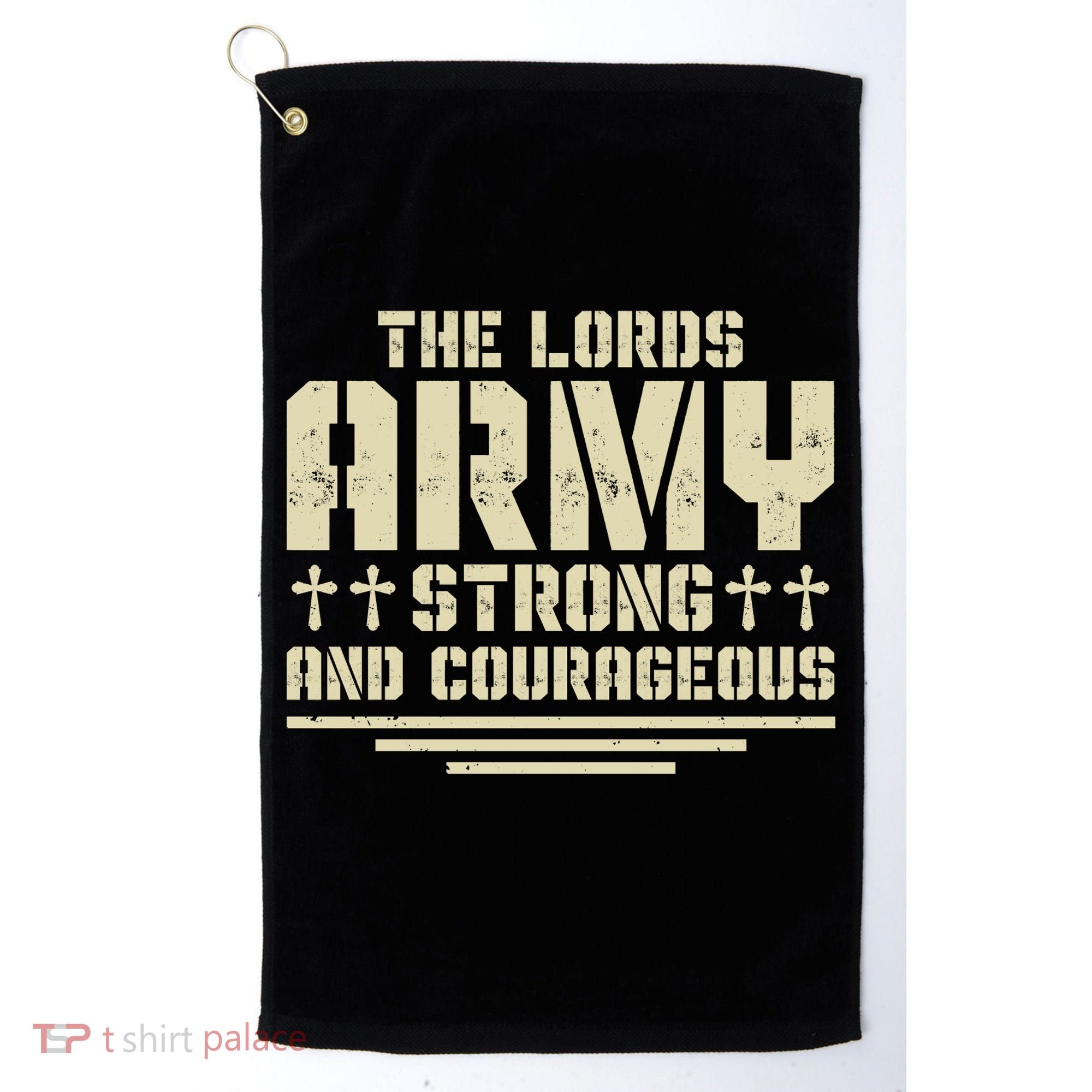 The Lords Army Strong And Courageous Jesus Christ Golf Towel