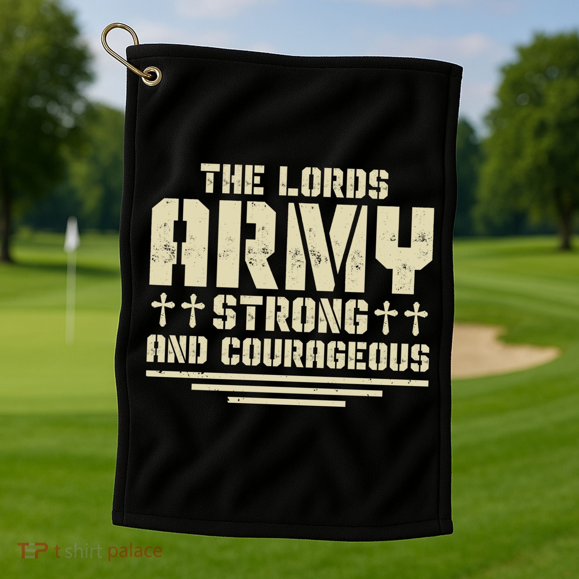 The Lords Army Strong And Courageous Jesus Christ Golf Towel