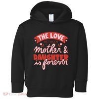 The Love Between Mother And Daughter Is Forever Toddler Hoodie thumb 0