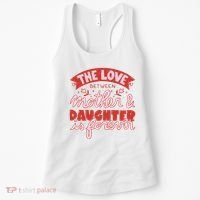 The Love Between Mother And Daughter Is Forever Women's Tank Top thumb 0