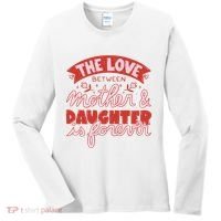 The Love Between Mother And Daughter Is Forever Women's Long Sleeve Shirt thumb 0